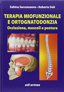Vedi scheda su Amazon Terapia miofunzionale e ortognatodonzia. Occlusione, muscoli e posturaa
