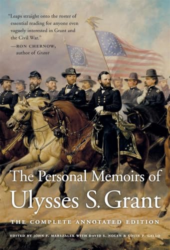 The Personal Memoirs of Ulysses S. Grant: The Complete Annotated ...