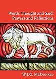 Words Thought and Said: Prayers and Readings (English Edition)