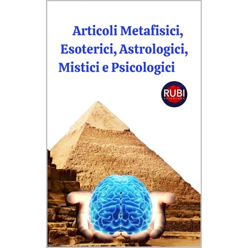 Articoli Metafisici, Esoterici, Astrologici, Mistici e Psicologici Audiolibro Por Angeline Rubi, Alina A Rubi arte de portada