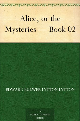 Alice, or the Mysteries Book 02