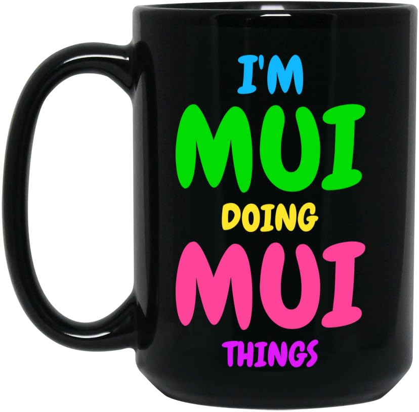 Mui - Personalized Name Coffee Mug, Custom Name Gift For Mui, Unique Black 15oz Ceramic Tea Cup