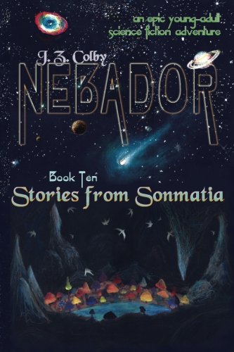 NEBADOR Book Ten: Stories from Sonmatia: (Medium Print)