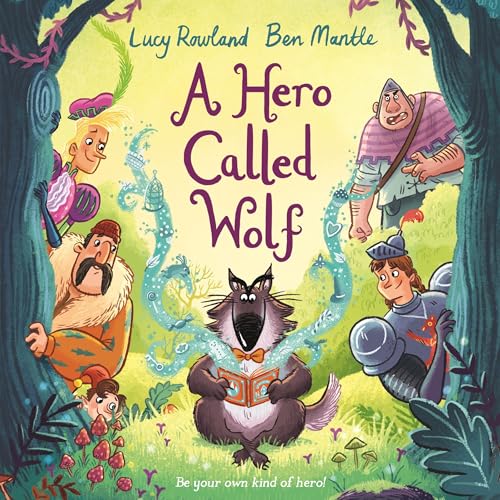 A Hero Called Wolf by Lucy Rowland, Ben Mantle episode artwork