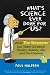 What's Science Ever Done for Us?: What the Simpsons Can Teach Us about Physics, Robots, Life, and the Universe