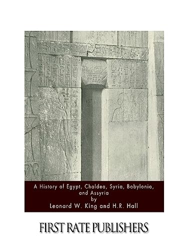 CREATESPACE - A History of Egypt, Chaldea, Syria, Babylonia, and Assyria