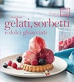  Gelati, sorbetti e dolci ghiacciati.
