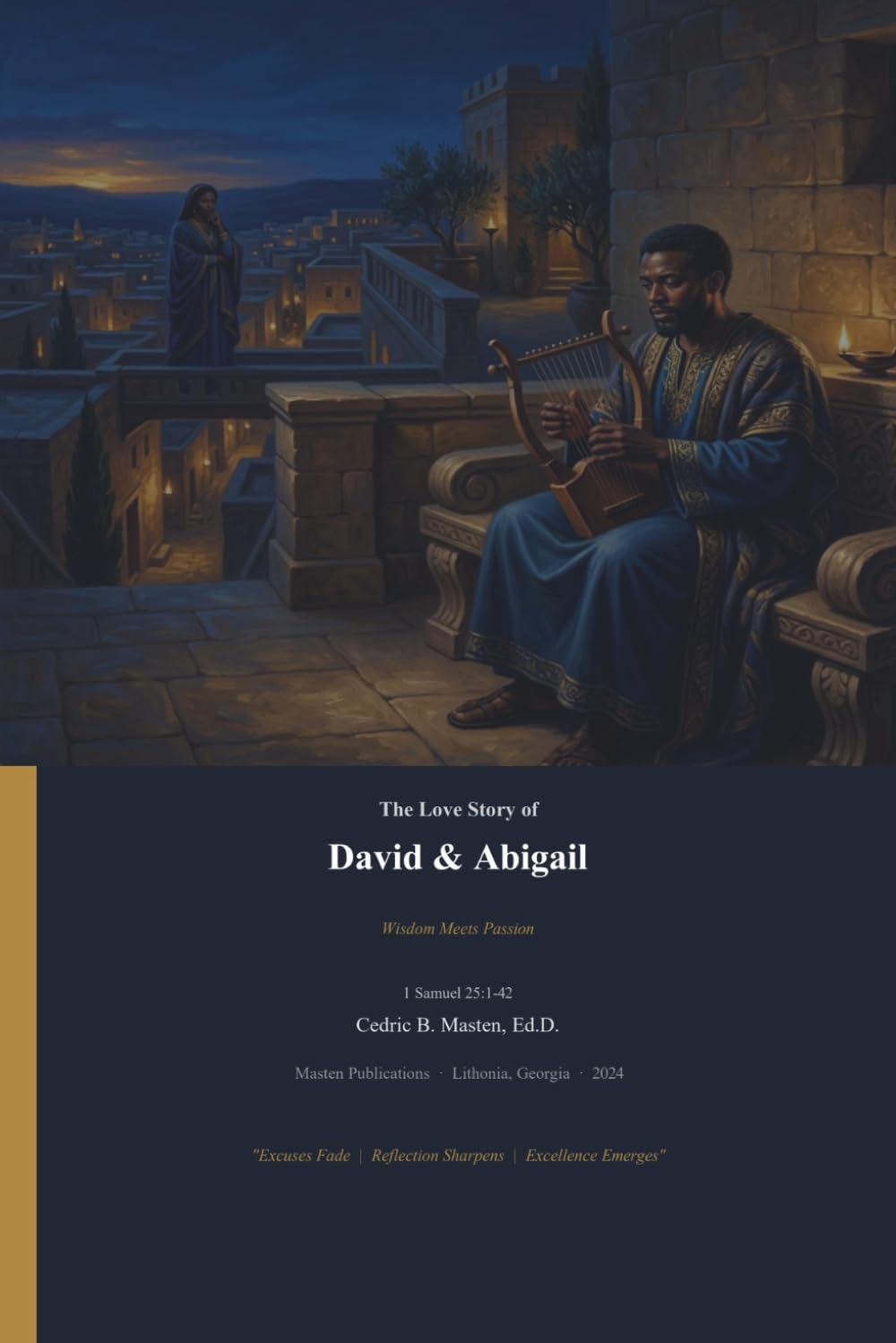 The Love Story of David & Abigail: A Story of Wisdom, Courage, and God’s Perfect Timing
