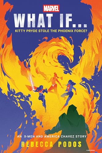 Cover of What If... Kitty Pryde Stole the Phoenix Force?