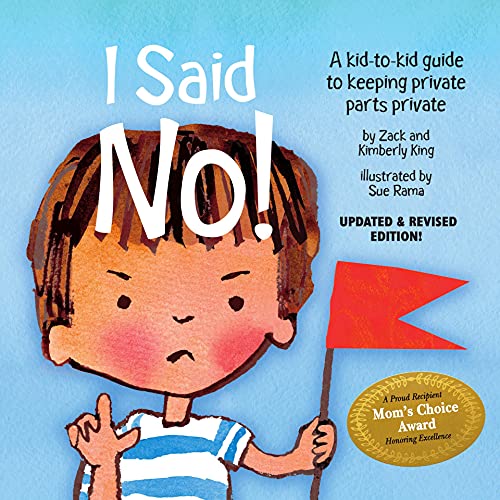 I Said No!: A kid-to-kid guide to keeping private parts private