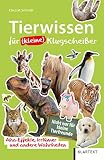 Tierwissen für (kleine) Klugscheißer: Populäre Irrtümer und andere Wahrheiten: Aha-Effekte, Irrtümer und andere Wahrheiten - Claus M. Schmidt 