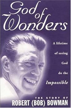 Paperback God of Wonders: A Lifetime of Seeing God do the Impossible Book