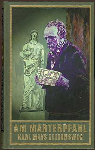 Am Marterpfahl, Band 83 der Gesammelten Werke