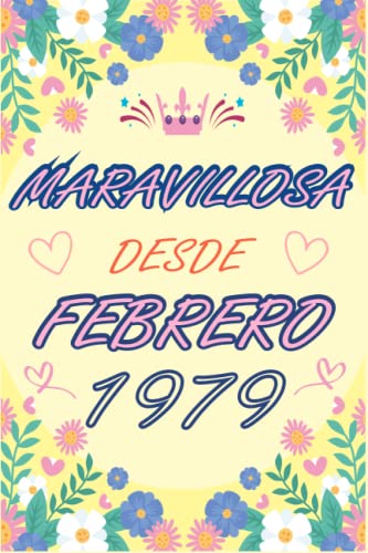 CUADERNO, MARAVILLOSA DESDE FEBRERO 1979: Regalo de 44 cumpleaños para mujeres y hombres, ideas de 44 cumpleaños... un cumpleaños... divertido, ... regalo de 44 cumpleaños para él/ella.