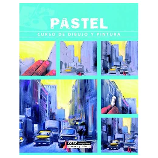 Pastel: Curso de dibujo y pintura