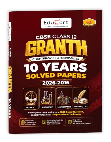 Image of Educart Granth CBSE Class 12 Previous 10 Year Solved Papers 2027 - with PYQ Charts Physics, Chemistry, Mathematics & English Core Book For 2027 Board Exam (2016-2026, With Topic-wise Analysis Chart)