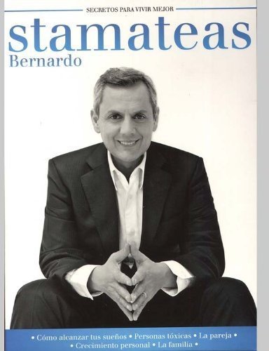 Stamateas Bernardo - Secretos Para Vivir Mejor