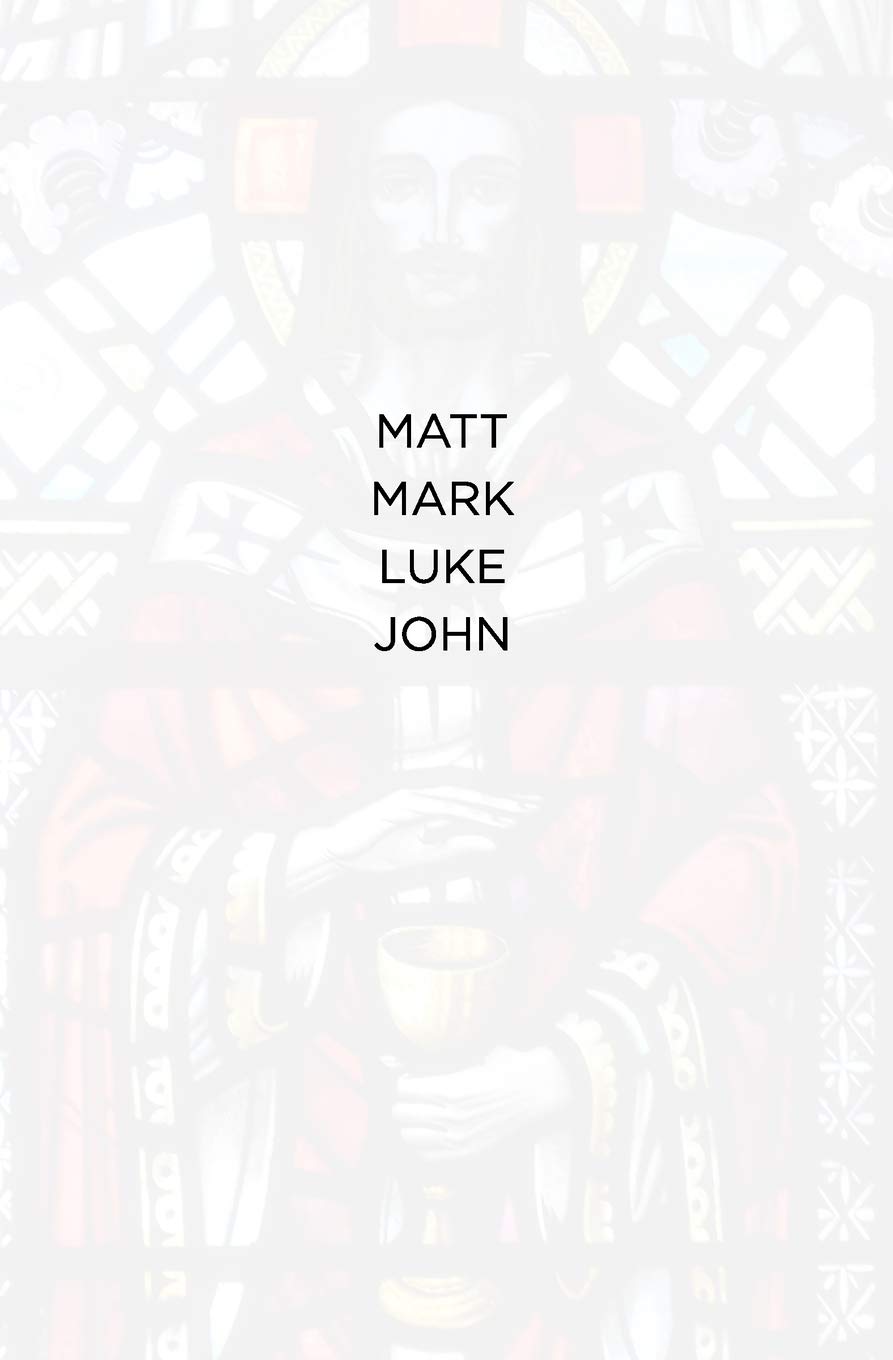 MATT MARK LUKE JOHN: The NIV books of Matthew, Mark, Luke and John
