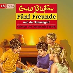 F&uuml;nf Freunde und der Sonnengott Audiolibro Por Enid Blyton arte de portada