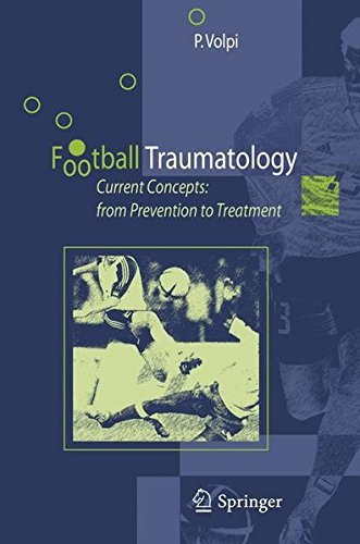 Football Traumatology: Current Concepts: from Prevention to Treatment      2006th Edition, Kindle Edition