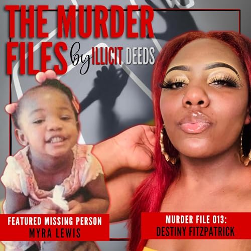 Murder File 013: Destiny Fitzpatrick