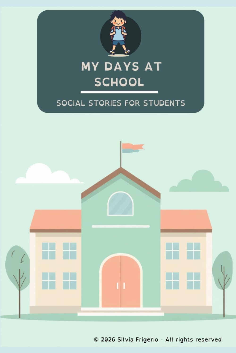 My days at school: Social stories for students