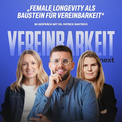 #30 Longevity f&uuml;r Frauen: Wie du trotz Mental Load gesund, leistungsf&auml;hig & resilient bleibst | mit Dr. Patrick Bantsich
