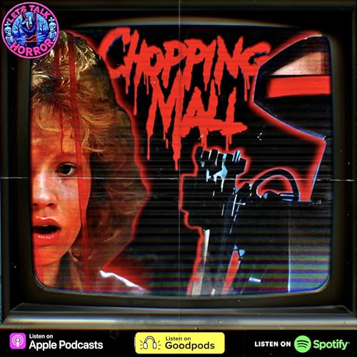 Chopping Mall - ft. Justin from Pop Culture Reflections Podcast