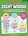 Read, Sort & Write: Sight Words: Fun, Reproducible Activities With Writing Pages That Build Essential Skills