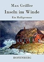 Inseln im Winde: Ein Halligroman 3861998424 Book Cover