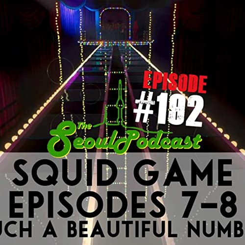 Squid Game (Ep: 7&8) Such a Beautiful Number