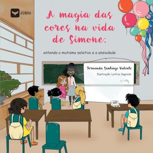 A magia das cores na vida de Simone (Portuguese Edition)