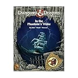 In the Phantom's Wake (Dungeons & Dragons Official Game Adventure, No 9436)