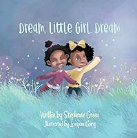 Dream, Little Girl, Dream 1662907982 Book Cover
