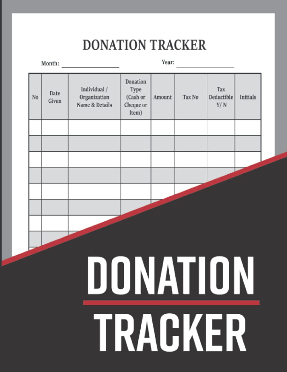 Donation Tracker: Donation Log Book To Record and Track Charitable Donations For Non Profit Organization, Charities and Churches | Financial Book