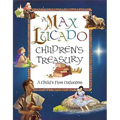 A Max Lucado Children's Treasury
