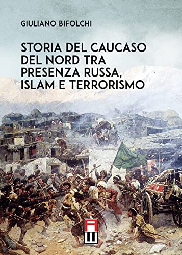 Storia del Caucaso del Nord tra presenza russa, islam e terrorismo