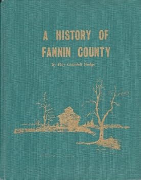 A History of Fannin County Featuring Pioneer Families