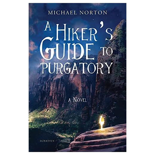 A Hiker's Guide to Purgatory: A Novel