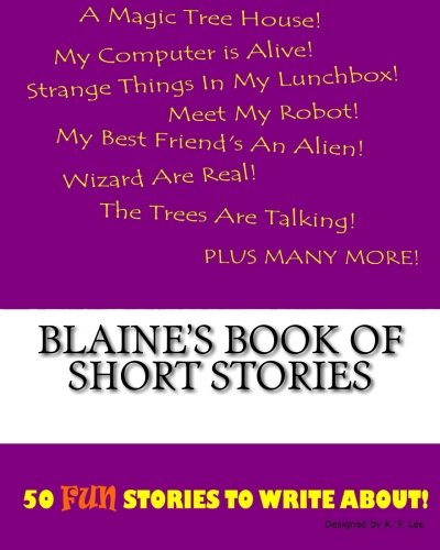 Blaine's Book Of Short Stories
