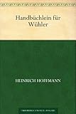 Handbüchlein für Wühler (German Edition)
