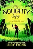 The Noughty Spy: An utterly gripping Noughties British Cozy Mystery full of twists (An Alex Martin Cozy Mystery Book 3)