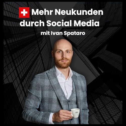 Page de couverture de Mehr Neukunden durch Social Media mit Ivan Spataro