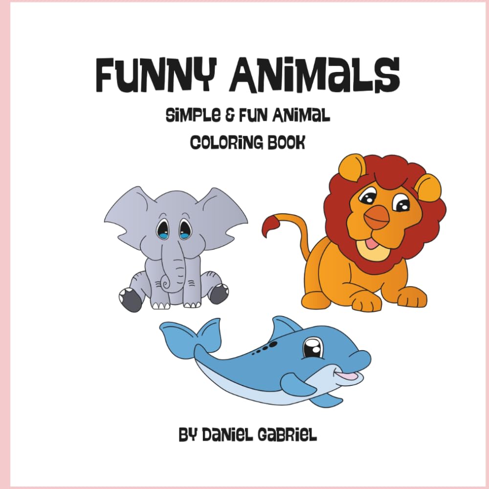 Funny Animals: Simple & Fun Animal Coloring Book