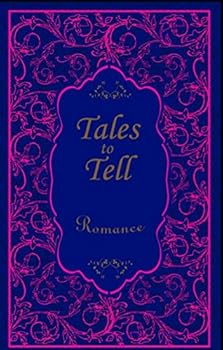Unknown Binding TALES TO TELL ROMANCE Book