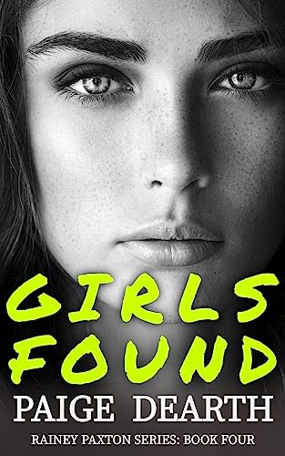 Girls Found (Rainey Paxton Series Book 4)