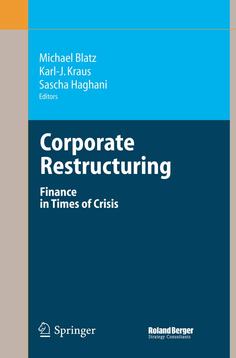 Corporate Restructuring: Finance in Times of Crisis