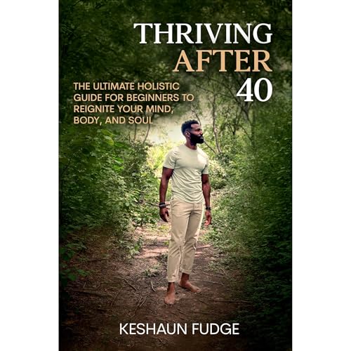 Thriving After 40 (Written by Keshaun Fudge) episode artwork