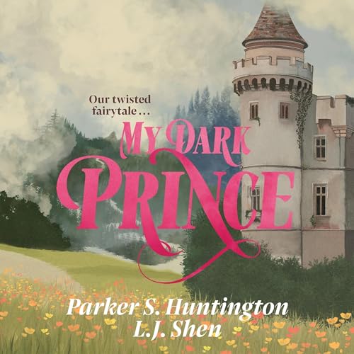 My Dark Prince - L.J. Shen, Parker S. Huntington episode artwork