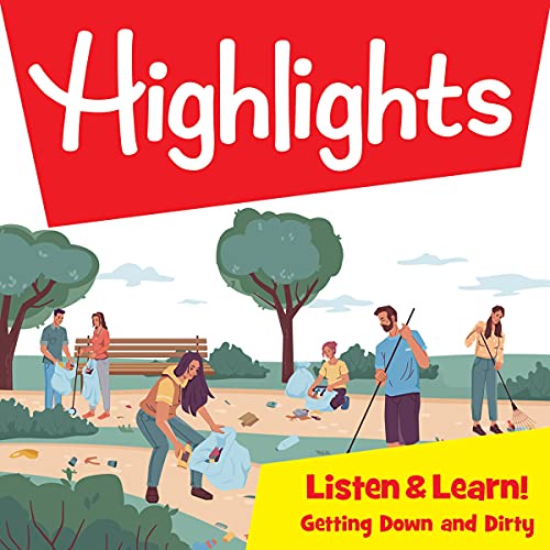 Highlights Listen &amp;amp; Learn!: Getting Down and Dirty! Community Gardens by Highlights for Children, Lisa Trumbauer episode artwork